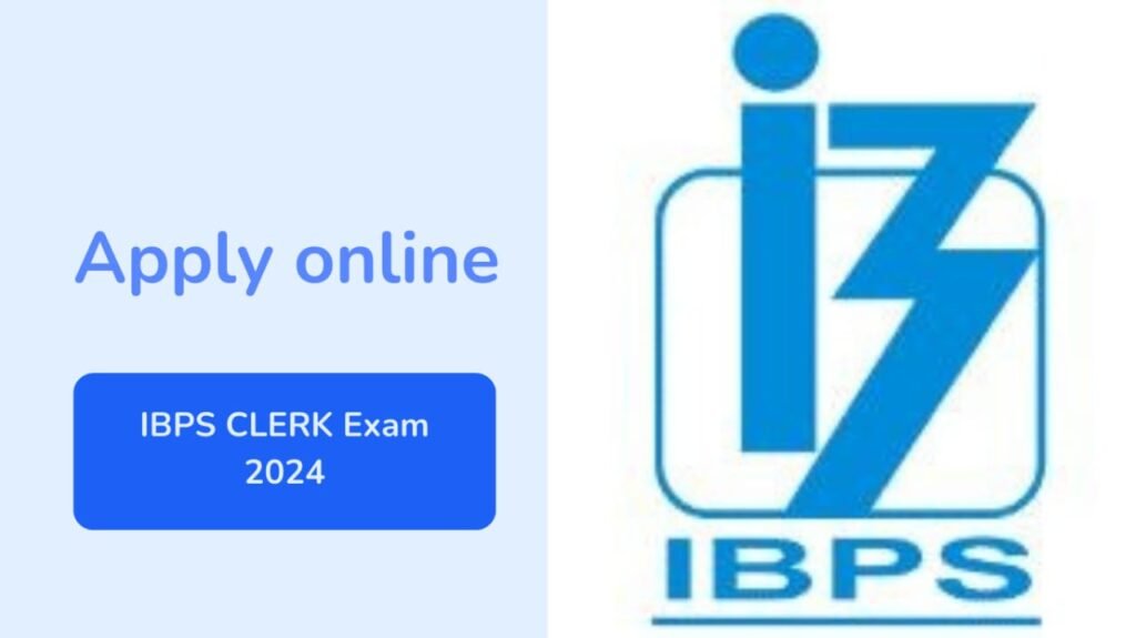 IBPS Clerk XIV Recruitment 2024 