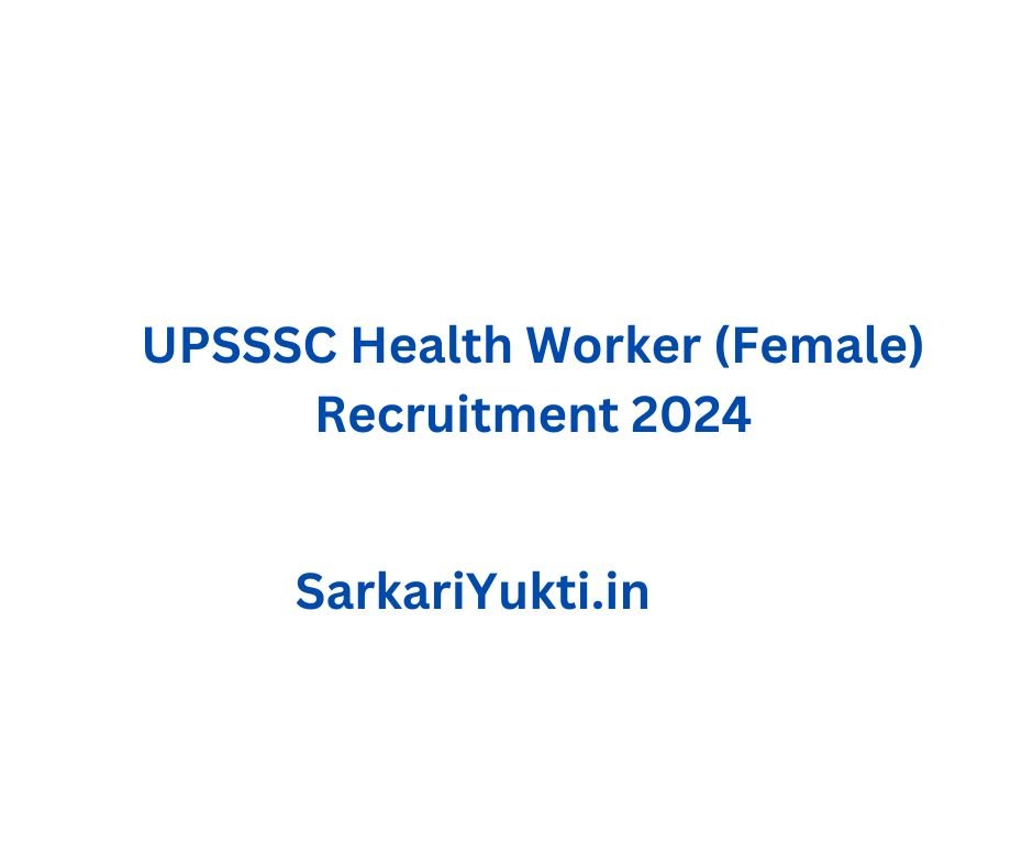 UPSSSC Health Worker (Female) Recruitment 2024